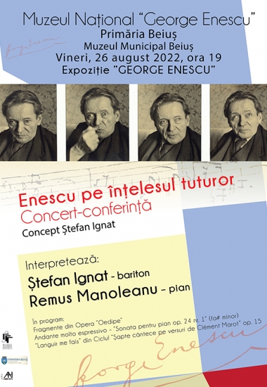 Ștefan Ignat: ”Enescu pe înțelesul tuturor” - concert-conferință și expoziție